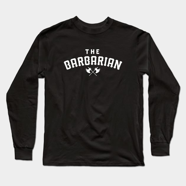 The Barbarian TRPG Character Class Long Sleeve T-Shirt by pixeptional